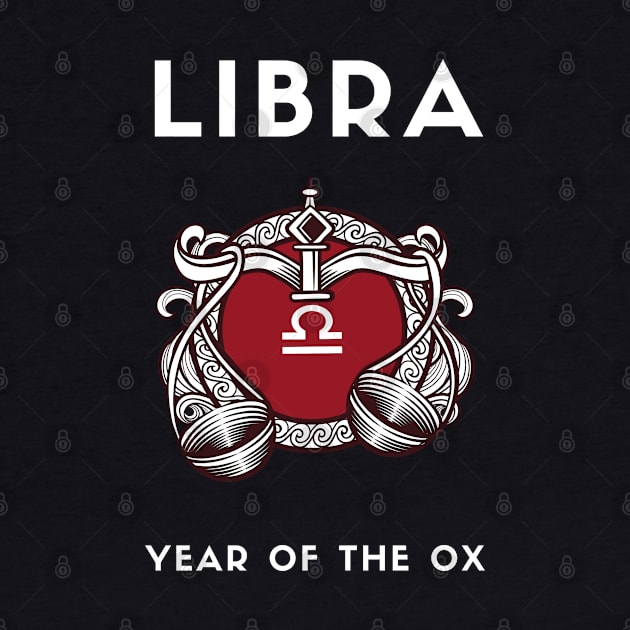 LIBRA / Year of the OX by KadyMageInk